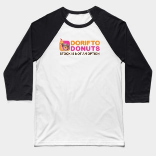 Dorifto Donuts Turbo Touge Drifting Japanese Drifting Baseball T-Shirt